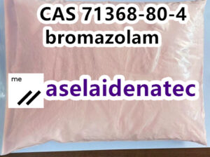 CAS 71368-80-4 Bromazolam Quality suppliers