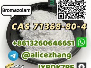 CAS 71368-80-4 Bromazolam safe&fast delivery high
