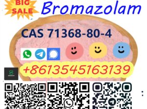 Sell Bromazolam CAS 71368-80-4 best sell