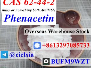 CAS 62-44-2 Phenacetin Free Customs to EU CA